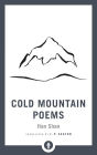 Cold Mountain Poems: Zen Poems of Han Shan, Shih Te, and Wang Fan-chih