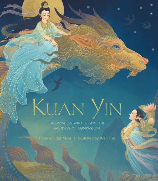 Kuan Yin: the Princess Who Became Goddess of Compassion
