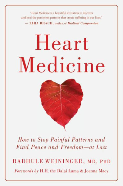 Heart Medicine: How to Stop Painful Patterns and Find Peace Freedom--at Last