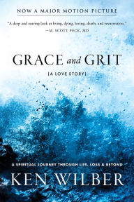 Title: Grace and Grit: A Love Story, Author: Ken Wilber