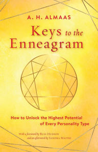 Keys to the Enneagram: How to Unlock the Highest Potential of Every Personality Type