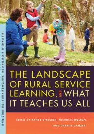 Title: The Landscape of Rural Service Learning, and What It Teaches Us All, Author: Randy Stoecker