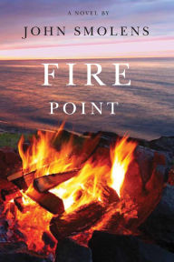 Title: Fire Point, Author: John Smolens