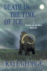 Title: Death in the Time of Ice, Author: Kaye George