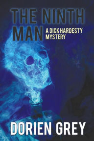 Title: The Ninth Man (A Dick Hardesty Mystery, #2), Author: Dorien Grey
