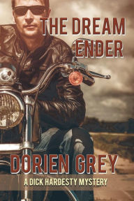 Title: The Dream Ender (A Dick Hardesty Mystery, #11), Author: Dorien Grey