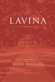 Title: Lavina, Author: Mary Marcus