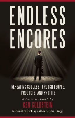 Endless Encores: Repeating Success Through People, Products, and Profits