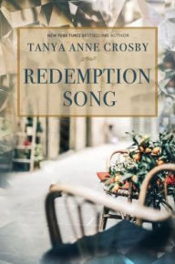 Title: Redemption Song, Author: Tanya Anne Crosby