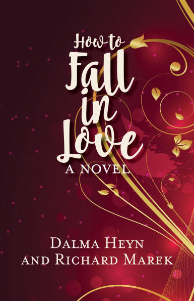 How to Fall in Love: A Novel