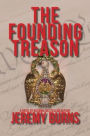 The Founding Treason