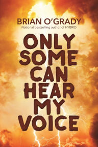 Title: Only Some Can Hear My Voice, Author: Brian O'Grady