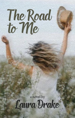 The Road to Me: A novel