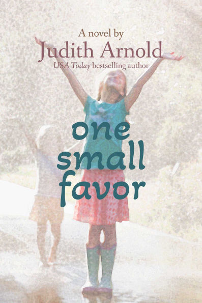 One Small Favor: A Novel