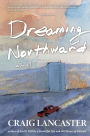 Dreaming Northward