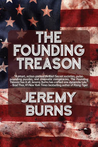 Title: The Founding Treason, Author: Jeremy Burns