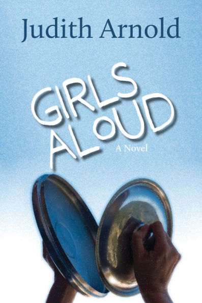 Girls Aloud: A Novel