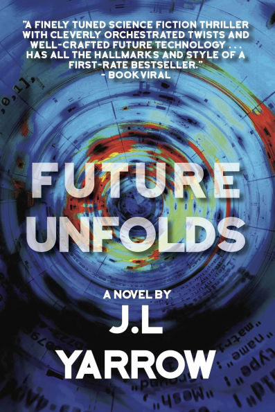 Future Unfolds: A Novel