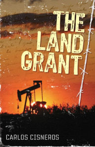 Title: Land Grant, The, Author: Carlos Cisneros