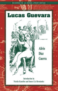 Title: Lucas Guevara (English version), Author: Alirio Díaz Guerra