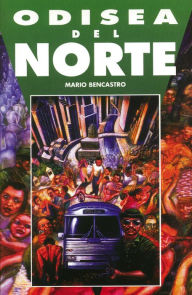 Title: Odisea del Norte, Author: Mario Bencastro