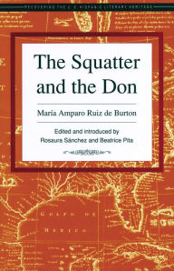 Title: Squatter and the Don, The, Author: María Amparo Ruiz de Burton