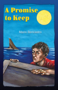 Title: A Promise to Keep, Author: Mario) ( Bencastro