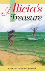 Title: Alicia's Treasure, Author: Diane Gonzales) ( Bertrand
