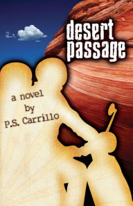 Title: Desert Passage, Author: P.S. ) ( Carillo