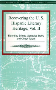 Title: Recovering the US Hispanic Literary Heritage, Vol II, Author: Erlinda Gonzales-Berry