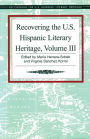 Recovering the US Hispanic Literary Heritage, Vol III