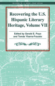 Title: Recovering the US Hispanic Literary Heritage, Vol VII, Author: Gerald E. Poyo