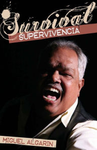 Title: Survival, Supervivencia, Author: Miguel Algarin