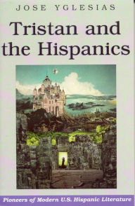 Title: Tristan and the Hispanics, Author: Jose Yglesias