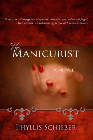 Title: The Manicurist, Author: Phyllis Scheiber