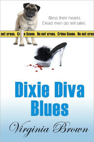 Title: Dixie Diva Blues, Author: Virginia Brown