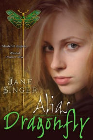 Title: Alias Dragonfly, Author: Jane Singer