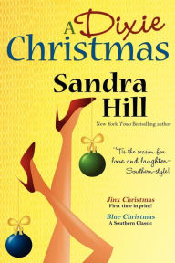 Title: A Dixie Christmas, Author: Sandra Hill