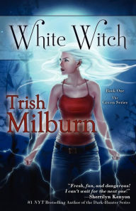 Title: White Witch, Author: Trish Milburn