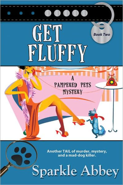 Get Fluffy (Pampered Pets Mystery Series #2)