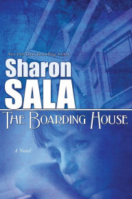 Title: The Boarding House, Author: Sharon Sala