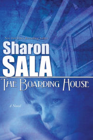 Title: The Boarding House, Author: Sharon Sala