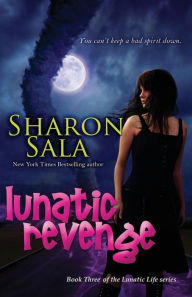 Title: Lunatic Revenge, Author: Sharon Sala