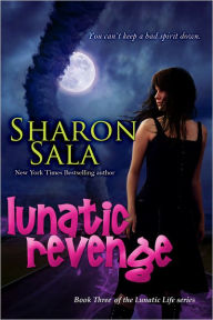 Title: Lunatic Revenge, Author: Sharon Sala