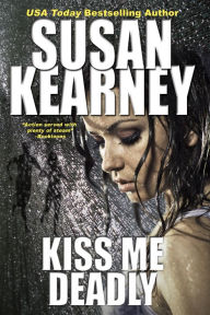 Title: Kiss Me Deadly, Author: Susan Kearney