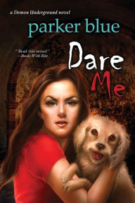 Rapidshare download e books Dare Me by Parker Blue 9781611943238 (English Edition)