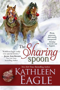 Title: The Sharing Spoon, Author: Kathleen Eagle