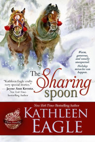 Title: The Sharing Spoon, Author: Kathleen Eagle