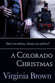 Title: A Colorado Christmas, Author: Virginia Brown