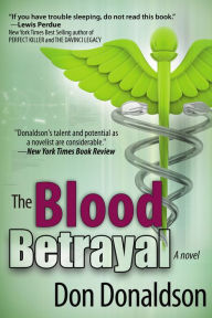 Title: The Blood Betrayal, Author: Don Donaldson